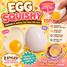 EGG SQUISHY (EITHER CLEAR OR HARDBOILED)
