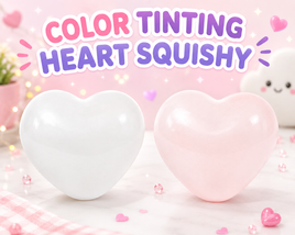 COLOR TINTING HEART SQUISHY